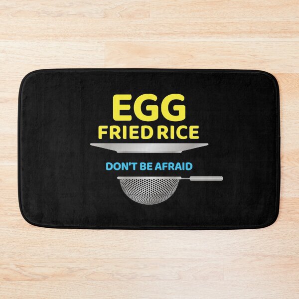 Item preview, Egg Fried Rice, Don't Be Afraid Funny designed and sold by BunnyPrinceDegn.