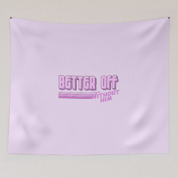 Item preview, better off designed and sold by Needyconcepts.