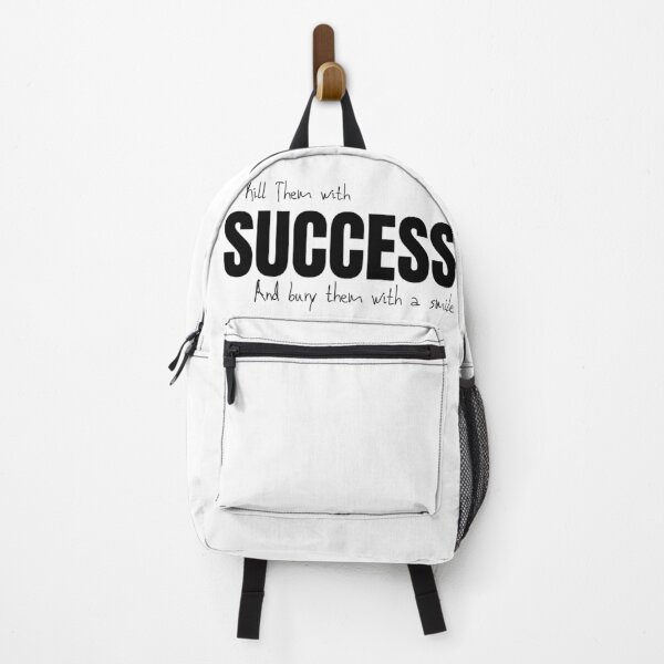 Item preview, Kill them With Success Bury Them With A Smile designed and sold by DailyVibe.
