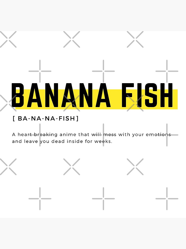 "Banana fish definition" Poster for Sale by Carysan Redbubble