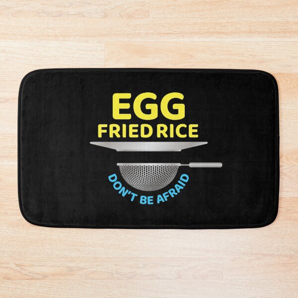 Item preview, Egg Fried Rice, Don't Be Afraid Funny designed and sold by BunnyPrinceDegn.