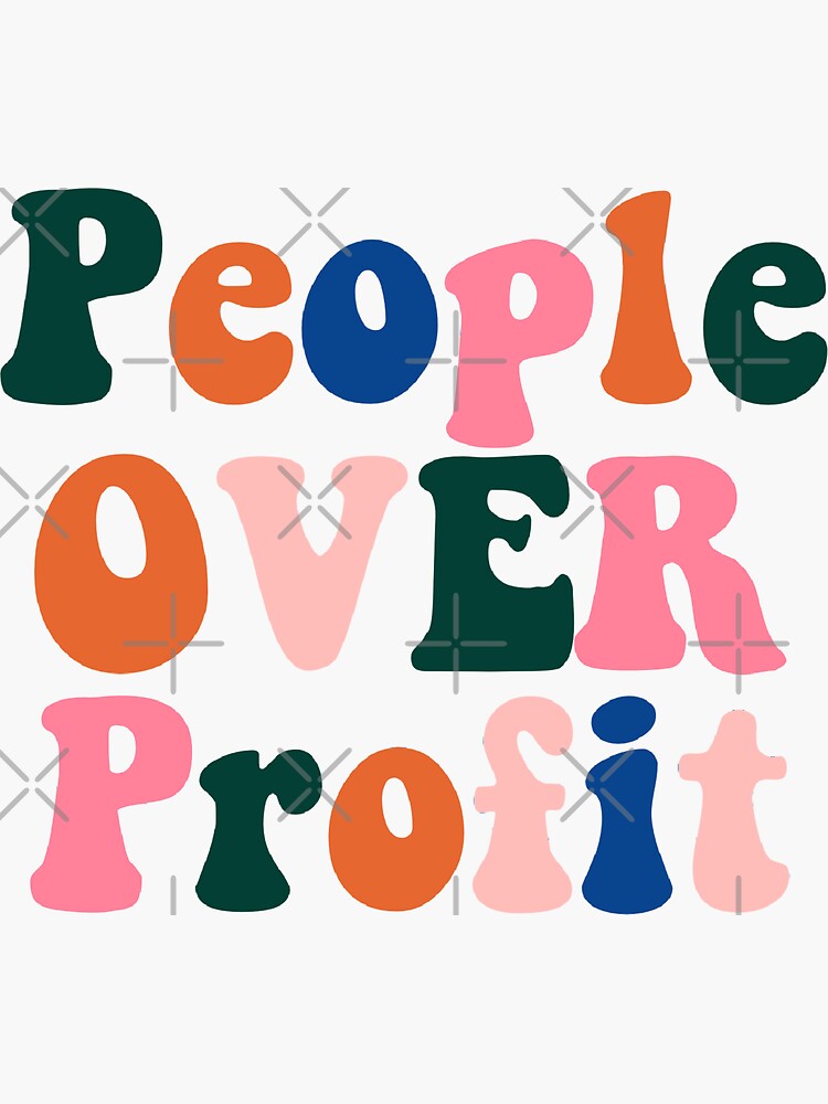 "People Over Profit Sticker" Sticker by astridsoutlet Redbubble