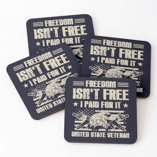 Item preview, Freedom isn't free I paid for it US Veteran designed and sold by mmos.