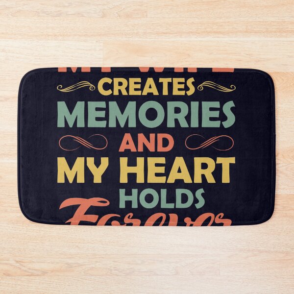 Item preview, My Wife creates Memories and My heart holds Forever  designed and sold by mmos.