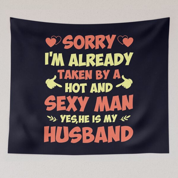 Item preview, Hot and Sexy Man is  my Husband  designed and sold by mmos.