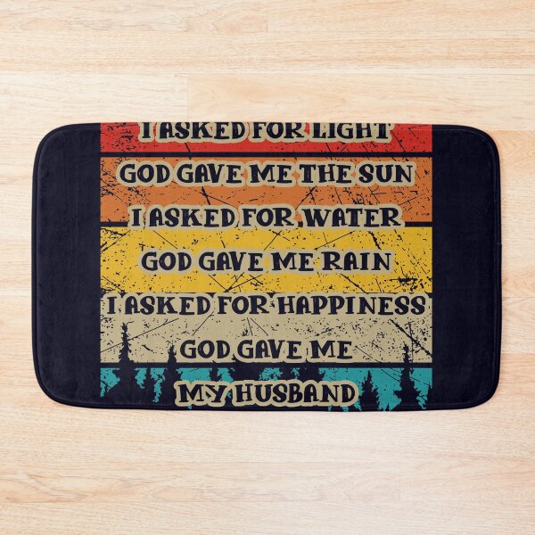Item preview, I asked for Happiness God gave me my Husband designed and sold by mmos.