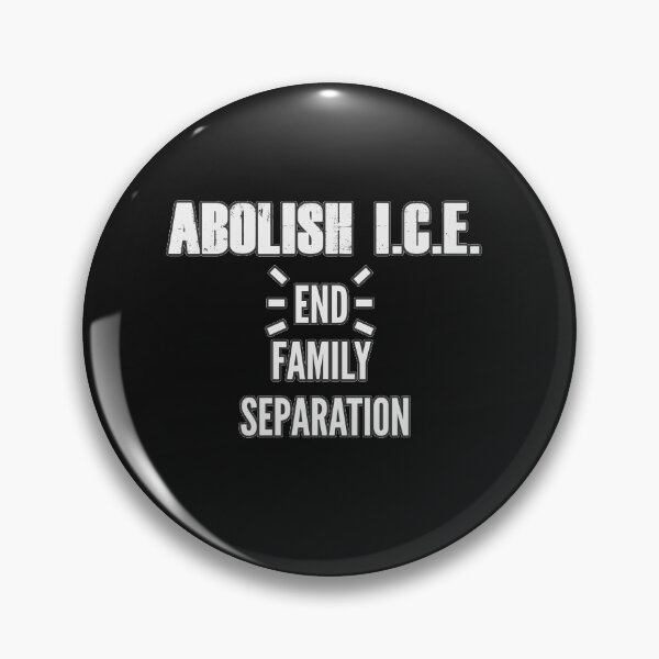 Item preview, Abolish Ice End Family Separation designed and sold by johnmgr21.