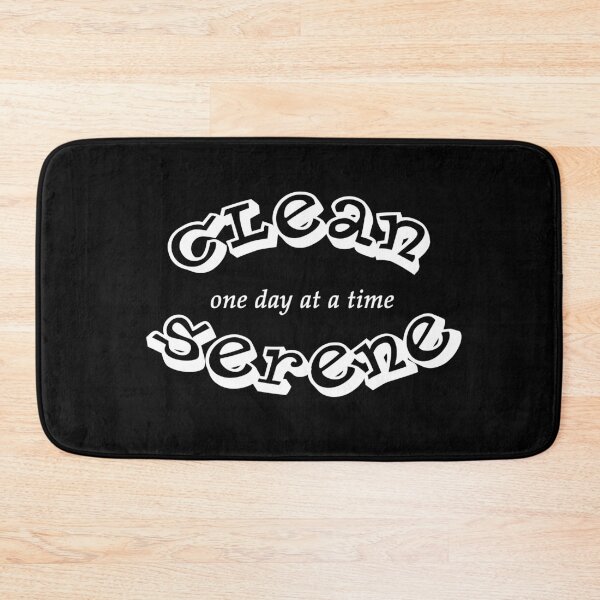 Item preview, Clean and Serene, One Day At A Time designed and sold by JodyzDesigns.