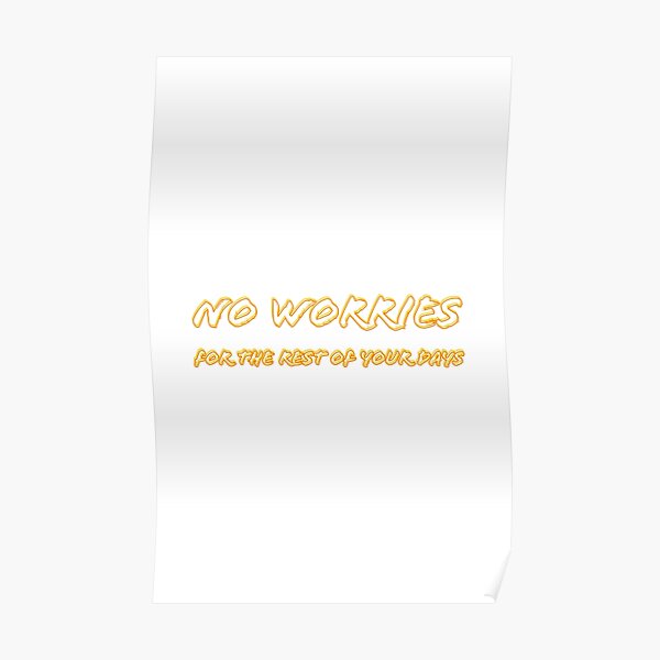 NO WORRIES Poster