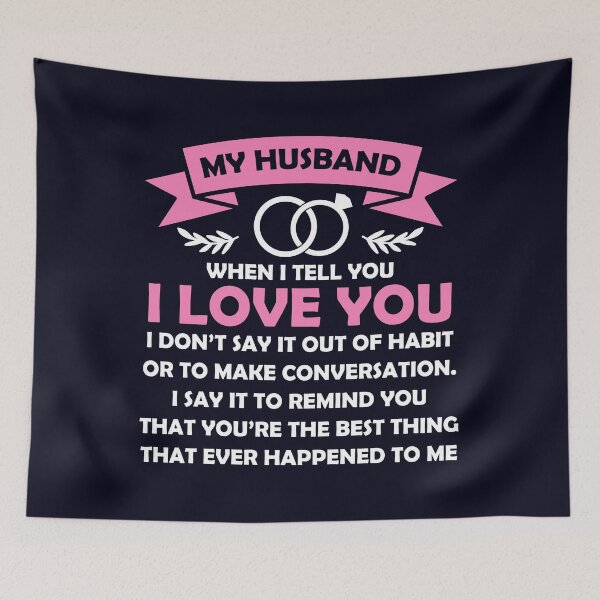 Item preview, To my Husband When I tell you I love you  designed and sold by mmos.