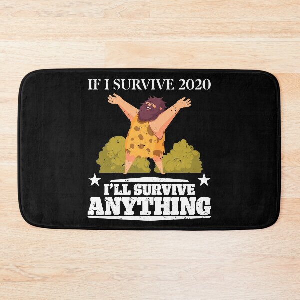 Item preview, If I Survive 2020 I'll Survive Anything designed and sold by Art-Max.