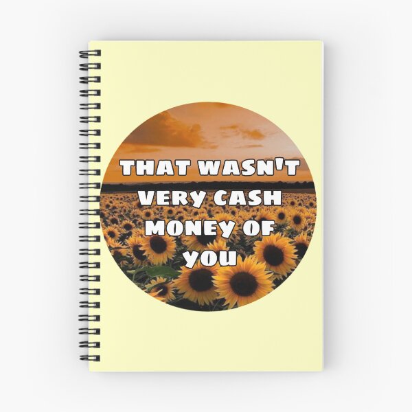 Item preview, That wasn't very cash money of you designed and sold by Kristin  Deaver.
