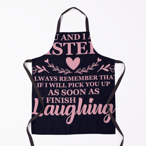 Item preview, You and I are Sister as soon as I finish Laughing designed and sold by mmos.
