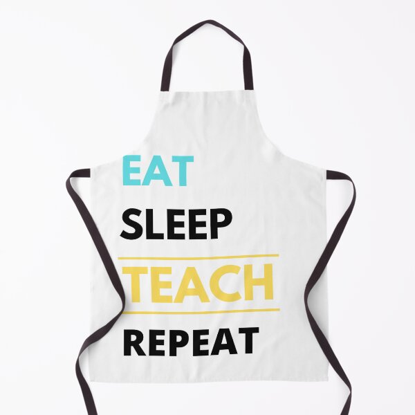 Item preview, Eat Sleep Teach Repeat designed and sold by Oreo2020 Creations.