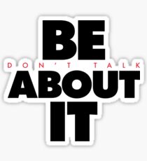 Be About It (v2) Sticker