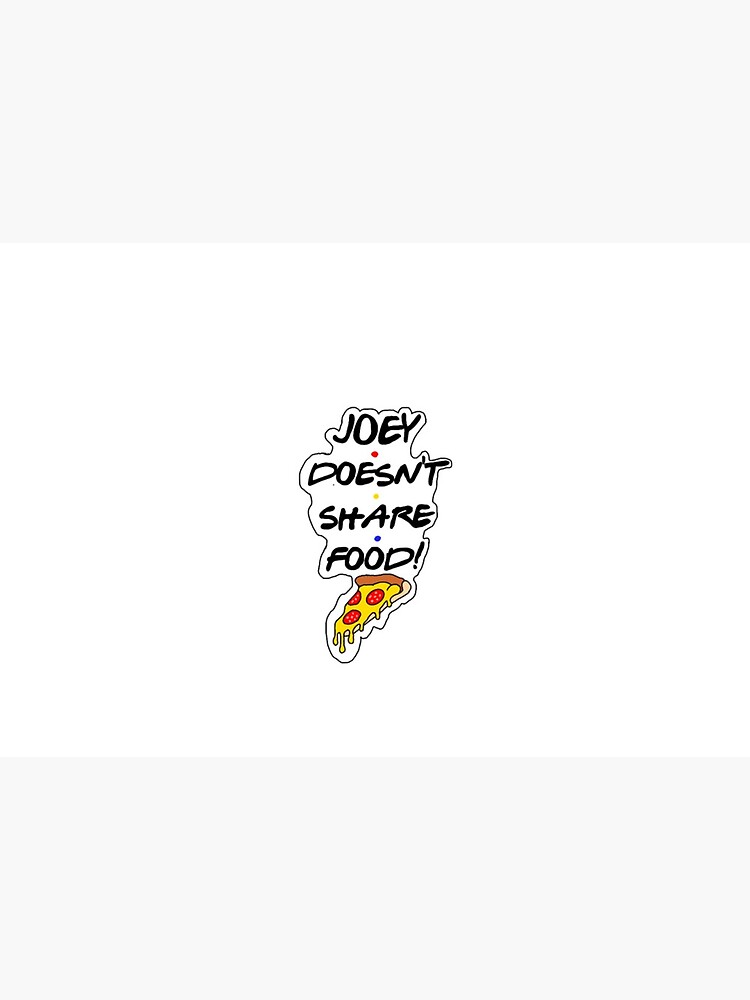 Masque Joey Ne Partage Pas De Citation De Nourriture Par Evidrake28 Redbubble