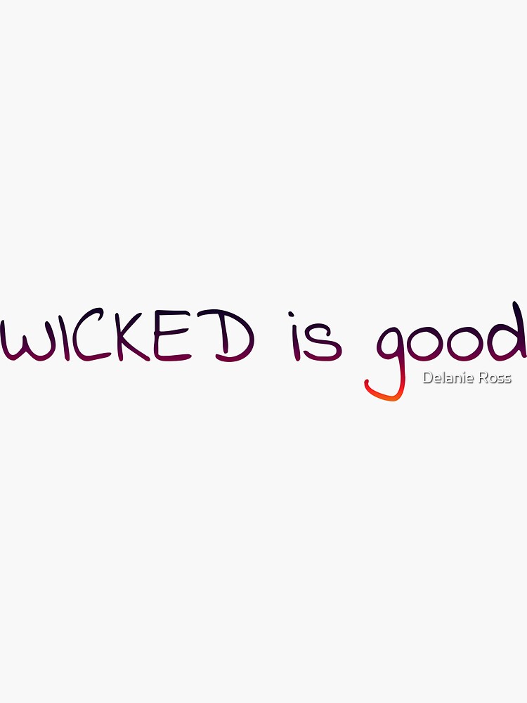 "WICKED is good Maze Runner" Sticker for Sale by Dcrdelanie123 Redbubble