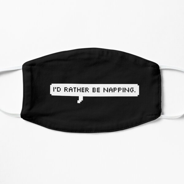 Rather be napping Mask