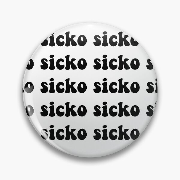 Item preview, sicko designed and sold by Olivia Soble.