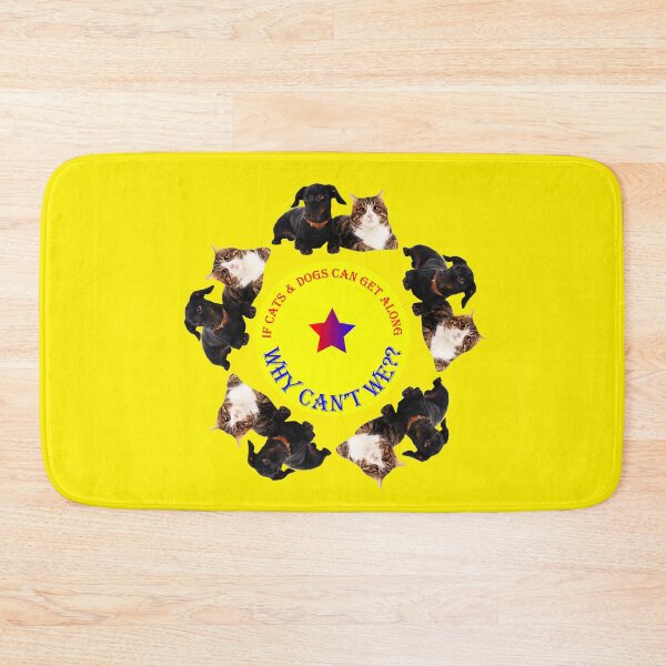 Item preview, If Cats & Dogs Can Get Along, Why Can't We? designed and sold by Dream Wear.