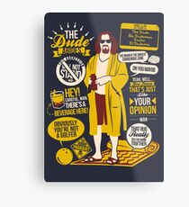 The Dude Quotes Metal Print
