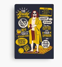 The Dude Quotes Canvas Print