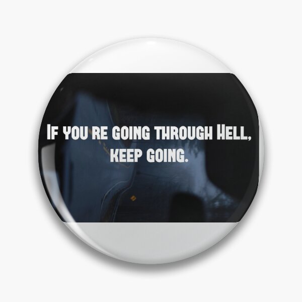 Item preview, If you're going through hell, keep going. designed and sold by HanneBradley.