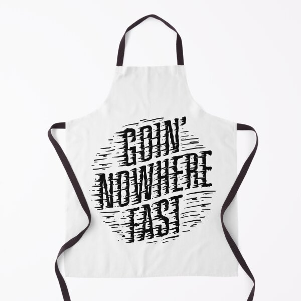 Item preview, Goin' Nowhere Fast designed and sold by Topher's Supply Co..