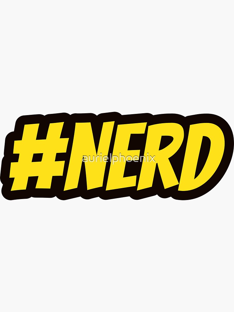 #NERD - Funny Hashtag Nerd Design by aurielphoenix