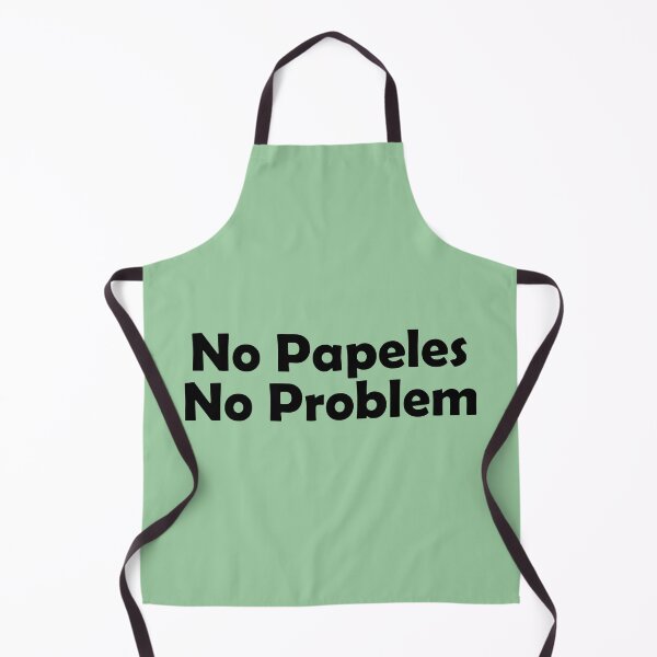 Item preview, no papeles no problem designed and sold by NosotrosUnidos.