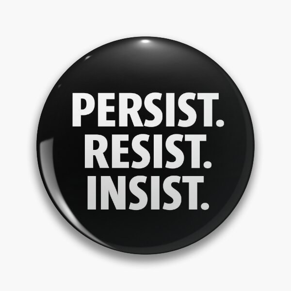 Item preview, Persist, Resist, Insist designed and sold by Eye on the Blueline.