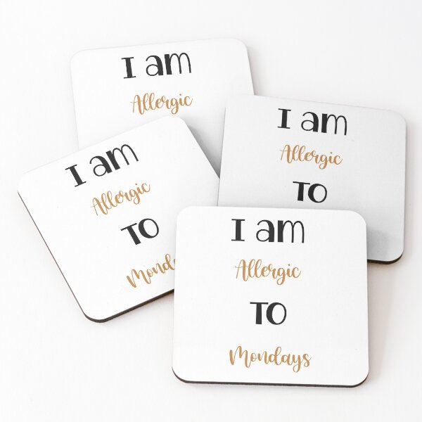 Item preview, I am allergic to Mondays designed and sold by HighkeyStoked.