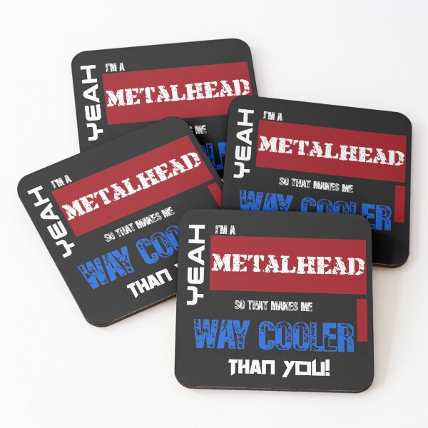 Item preview, Yeah I'm a Metalhead So That Makes me Way Cooler Than You designed and sold by ShirtheadDesign.