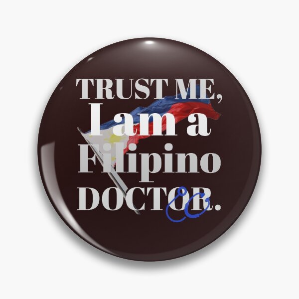 Item preview, trust me, i am a filipino doctor. designed and sold by doctors-apparel.