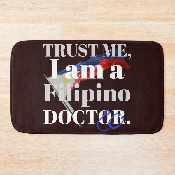 Item preview, trust me, i am a filipino doctor. designed and sold by doctors-apparel.