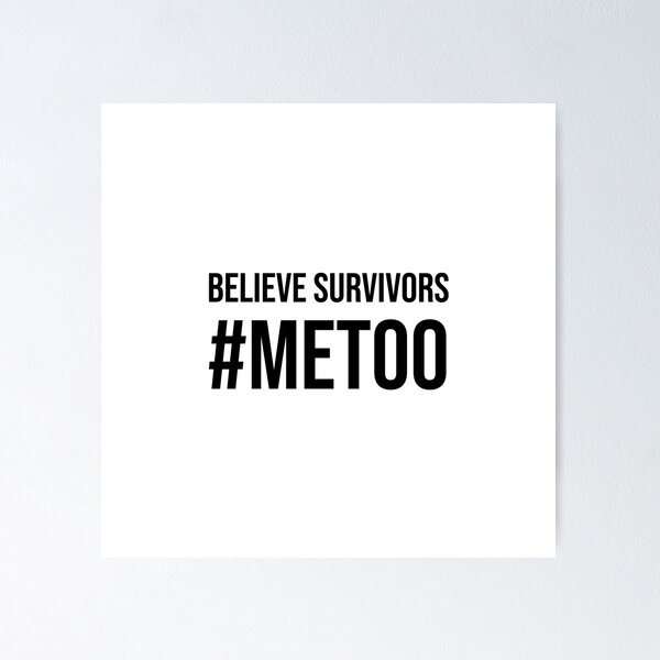 Item preview, Believe Survivors #metoo designed and sold by Inspirationmotivation.