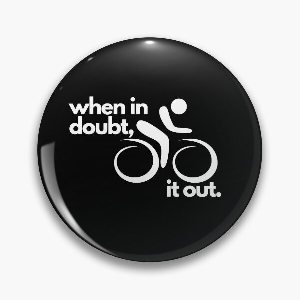 Item preview, When in doubt, cycle it out - No:2 designed and sold by sgmydesigns.