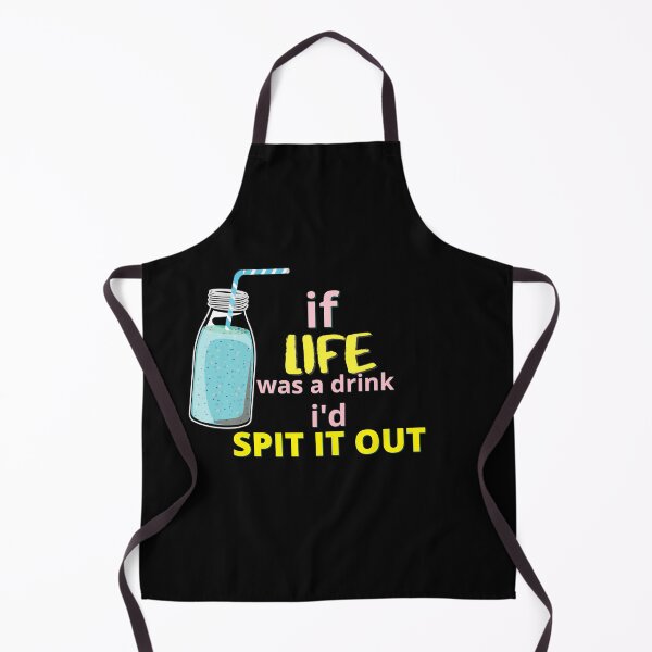 Item preview, If Life Was A Drink I'd Spit It Out funny colorful designed and sold by petrichor-store.