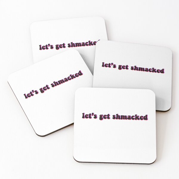 Item preview, Let's Get Shmacked designed and sold by kjane9100.