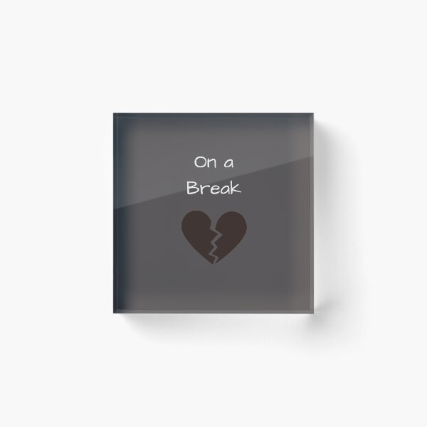 Item preview,  We Were (On a Break) designed and sold by InkThinkArt.