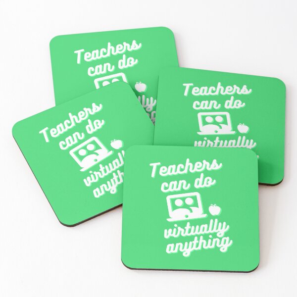 Item preview, Teachers can do virtually anything (Green & White Text) designed and sold by RoserinArt.