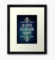 High Functioning Sociopath Framed Print