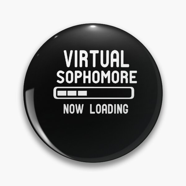 Item preview, 10th Grade | Virtual Sophomore Now Loading designed and sold by alikassi.