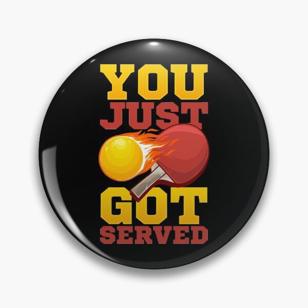 Item preview, You Just Got Served Ping Pong Serve Table Tennis designed and sold by perfectpresents.