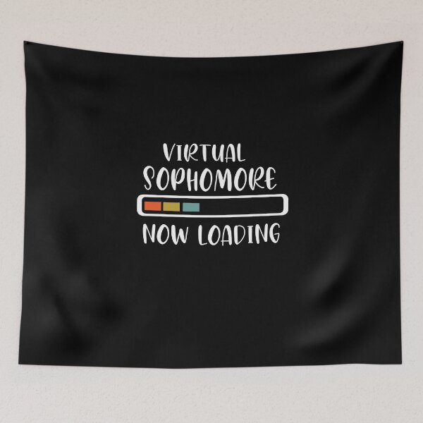 Item preview, 10th Grade | Virtual Sophomore Now Loading designed and sold by alikassi.