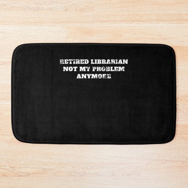 Item preview, Retired librarian not my problem anymore Retro Vintage designed and sold by Jeangel97.