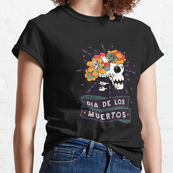 Dia de los Muertos Classic T-Shirt