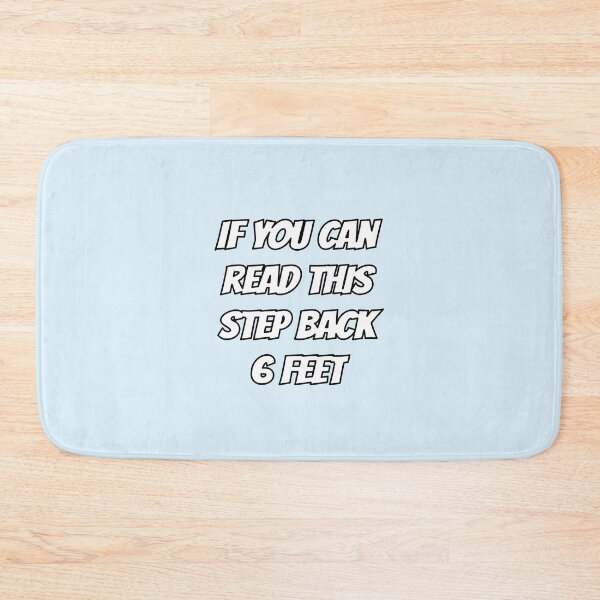 Item preview, If You Can Read This Step Back 6 Feet designed and sold by ashleymanheim.