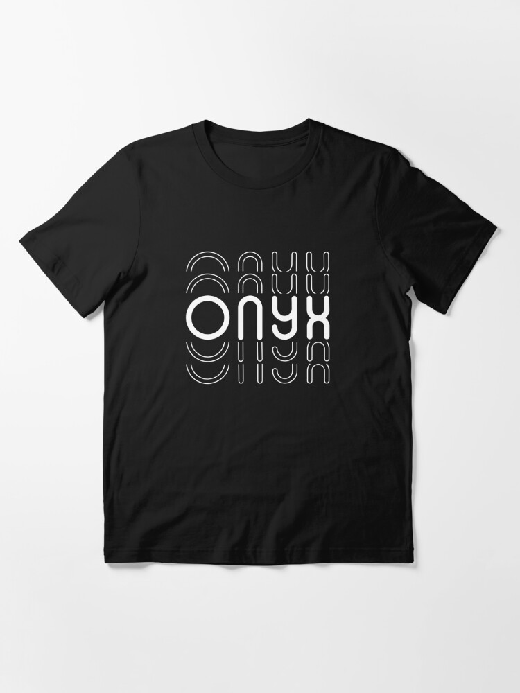 Onyx Name in Black and White Style Essential T-Shirt for Sale by  Time-is-Money