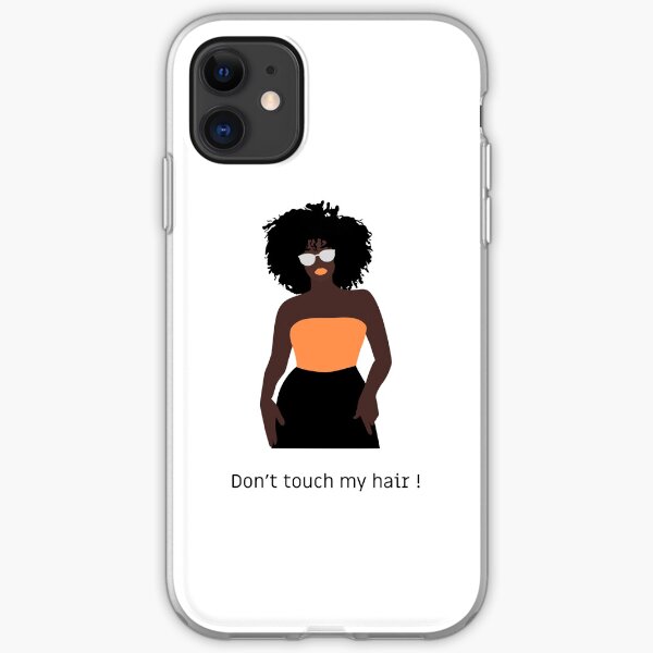 Don't touch my hair ! Coque souple iPhone